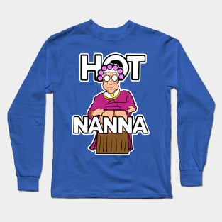 Hot Nanna Long Sleeve T-Shirt